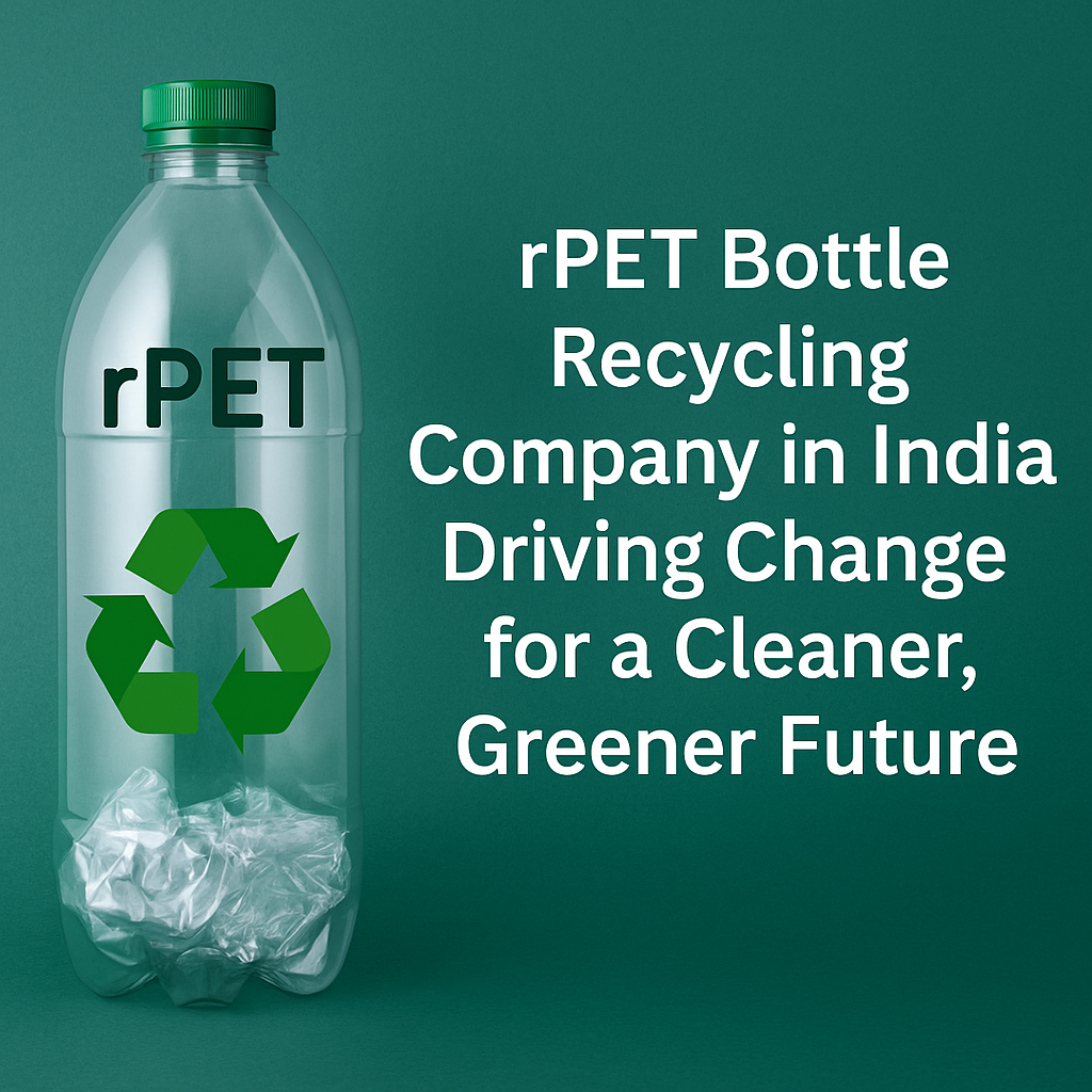 rPET Bottle Recycling Company in India