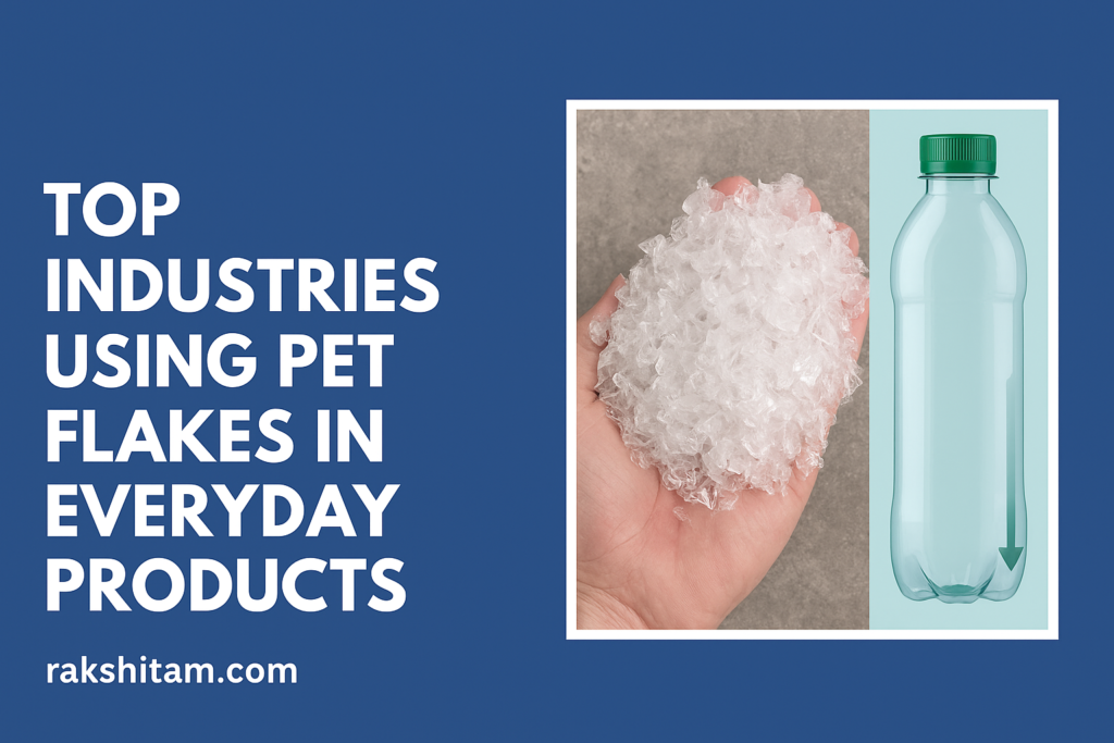 PET flakes in everyday products