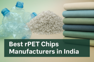 rPET Chips Manufacturers in India