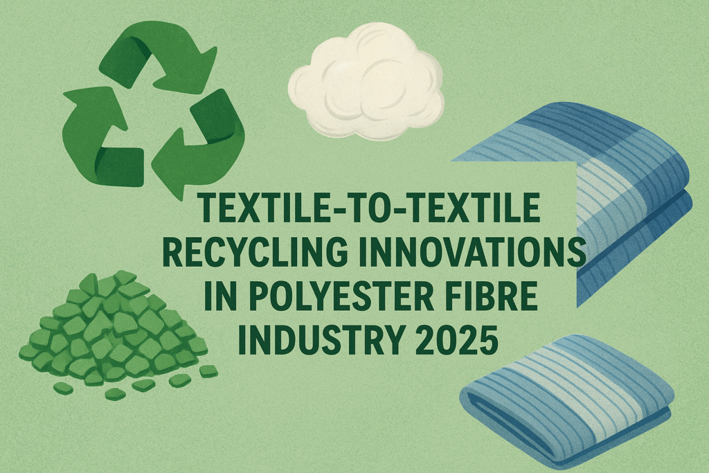 Textile-to-textile recycling polyester fibre industry 2025